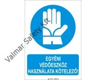 Egyéni védőeszköz használata kötelező