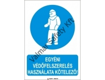 Egyéni védőfelszerelés használata kötelező