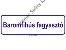 Baromfihús fagyasztó