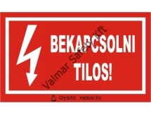 Bekapcsolni tilos