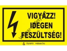 Vigyázz,idegen feszültség