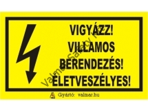 Vigyázz villamos berendezés