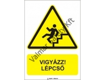 Vigyázz lépcső(T)