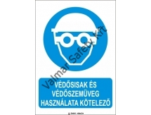 Védősisak és védőszemüveg használata kötelező