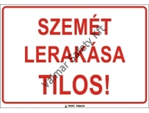 Szemét lerakása tilos