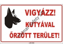 Vigyázz kutyával őrzött terület