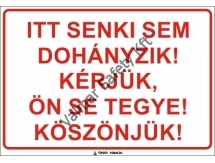 Itt senki sem dohányzik..