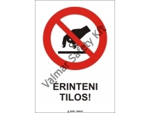 Érinteni tilos