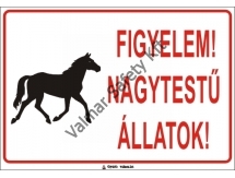 Figyelem! Nagytestű állatok