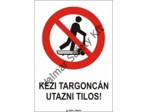 Kézi targoncán utazni tilos