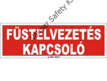 Füstelvezetés kapcsoló(utánvilágító)