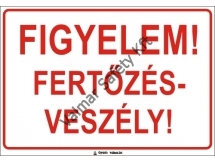 Figyelem fertőzésveszély