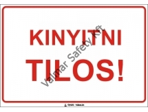 Kinyitni tilos