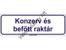 Konzerv és befőtt raktár