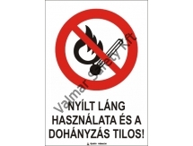 Nyílt láng használata és a dohányzás tilos