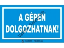 A gépen dolgozhatnak