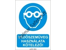 Védőszemüveg használata kötelező