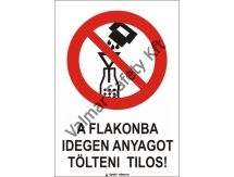 A flakonba idegen anyagot tölteni tilos